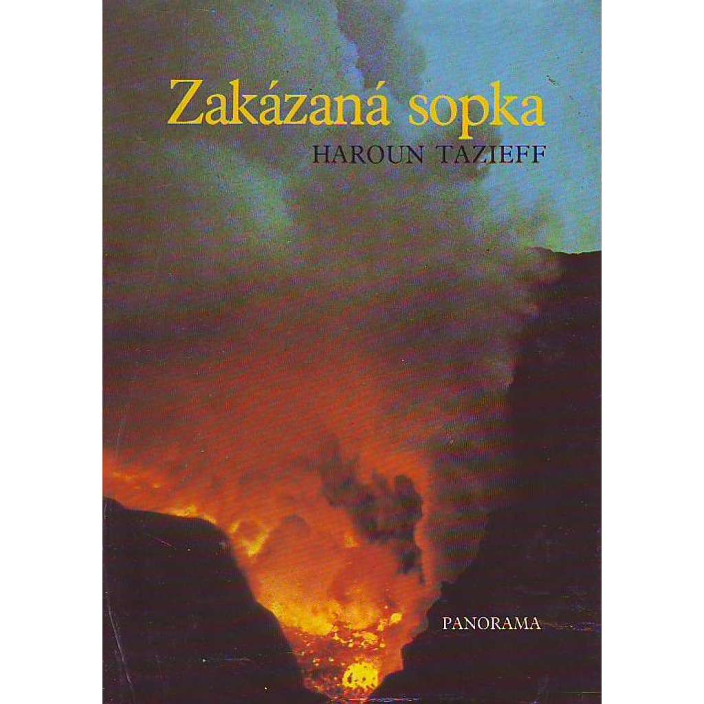 Zakázaná sopka (edice: Knihy o přírodě) [vulkán, vulkanolog, sopka Nyiragongo, Afrika]
